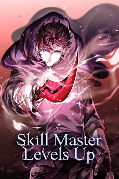 Skill Master Levels Up (Official)